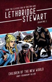 Lethbridge-Stewart: Downtime - Children of the New World (Paperback)