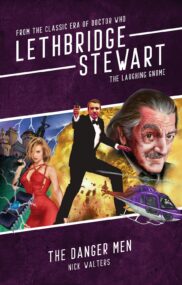 Lethbridge-Stewart – The Laughing Gnome: The Danger Men