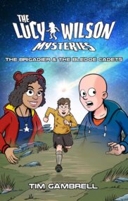 The Lucy Wilson Mysteries: The Brigadier & the Bledoe Cadets