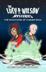 The Lucy Wilson Mysteries: The Phantoms of Tusker Rock
