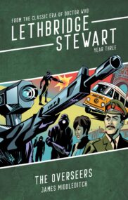 Lethbridge-Stewart: The Overseers