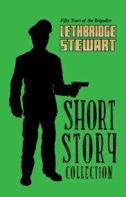 The Lethbridge-Stewart Short Story Collection